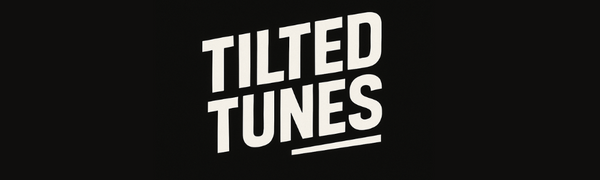 Tilted Tunes